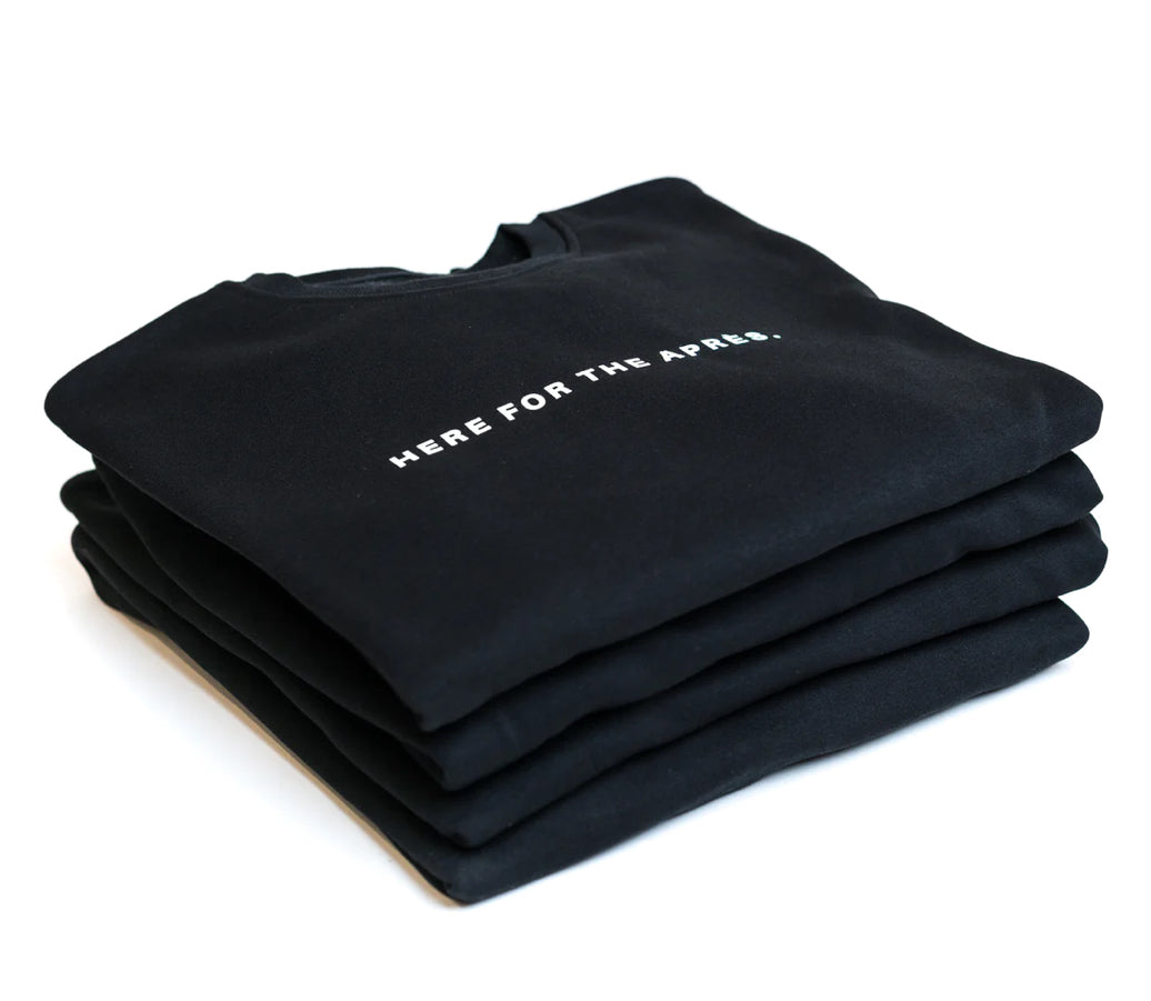 Apres Actif- Here for the Apres Crewneck